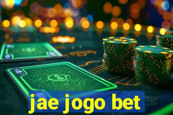 jae jogo bet